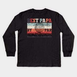 Best Papa By Par Father's Day Golf Kids Long Sleeve T-Shirt